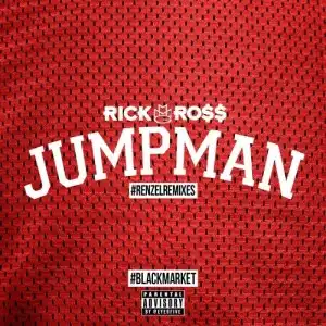 Rick Ross - Jumpman (Remix)